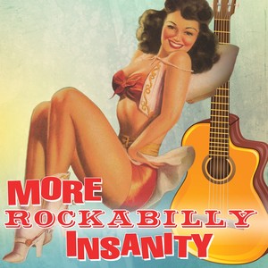 More Rockabilly Insanity