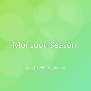 Monsoon Season