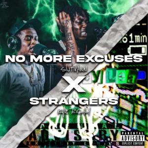 no more excuses - Strangers (Explicit)