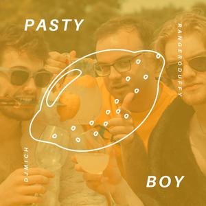 Pasty Boy (feat. Ranger O'Duffy & Timmy Burner)