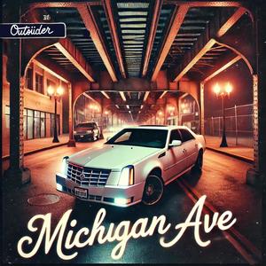 Michigan Ave (Explicit)