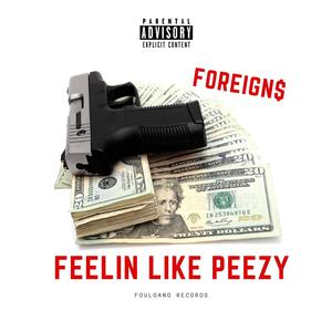 Feeling Like Peezy (MixTape Version) [Explicit]