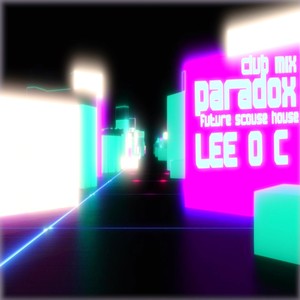 Paradox(Future Scouse House) (Club Mix)