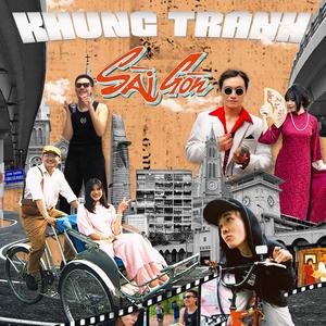 KHUNG TRANH SÀI GÒN (feat. Rbs Kyle, Tquiet, Mikey & Moi)