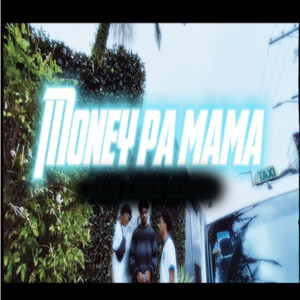 Money Pa Mama (Explicit)