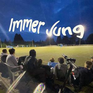 Immer Jung (Explicit)