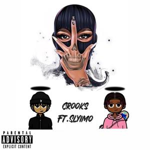 Crooks (feat. Slyimo) (Explicit)
