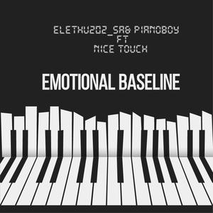 Emotional Baseline (feat. Nice Touch)