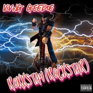 RokkStah (Rockstar) (Explicit)