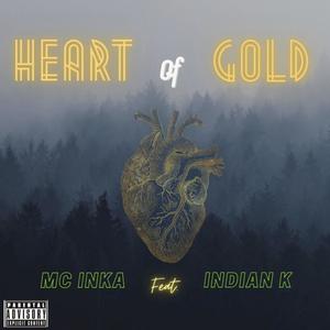 Heart of Gold (feat. Indian.K) (Explicit)