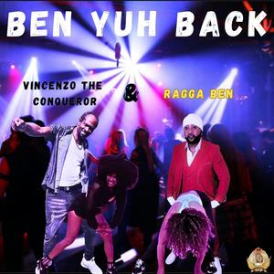 Ben Yuh Back (feat. Ragga Ben)