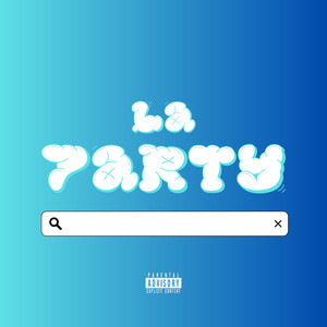 La Party (Explicit)