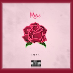 Rose (Explicit)