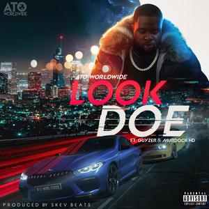 Look Doe (feat. Guyzer & Murdock HD) [Explicit]