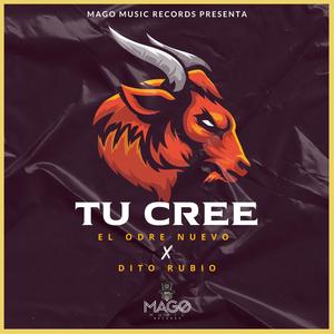 Tu Cree (feat. Dito Rubio)