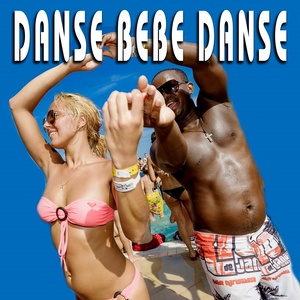 Danse Bebe Danse (Explicit)