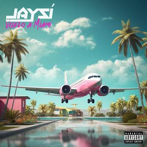 Vuelo A Miami (Explicit)