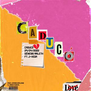 Caducó (feat. J-vega)
