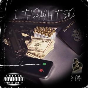 I Thought So (Explicit)