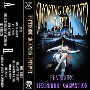 SMOKING ON JUNTZ (PART. 1) [Explicit]