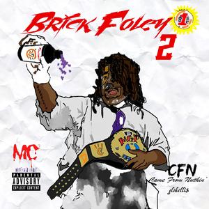 Brick Foley 2 (Explicit)