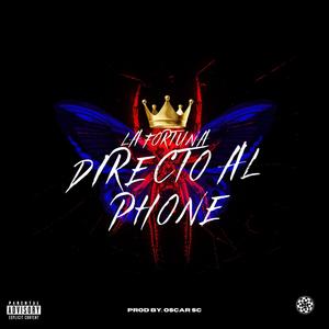 Directo al Phone (feat. Oscar Sc) (Explicit)
