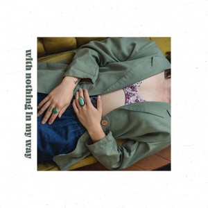 With Nothing in My Way (Explicit)