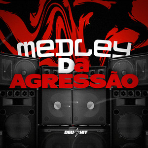 Medley da Agressão (Explicit)