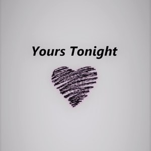 Yours Tonight