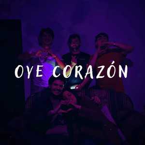 Oye Corazón (Explicit)