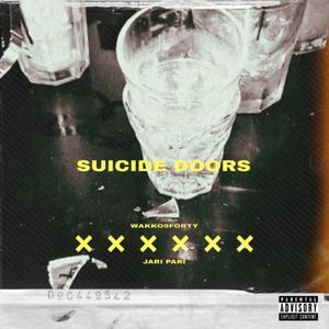 Suicide Doors (feat. Jari Pari) [Explicit]