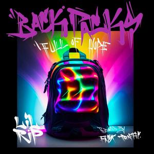 Backpacks Full of Hope (Explicit)