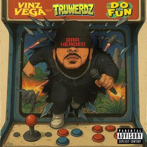 Do for fun (feat. Truwerdz) (Explicit)