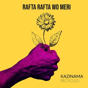 Rafta Rafta Wo Mere