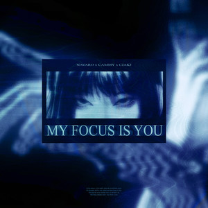 My Focus Is You