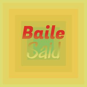 Baile Said