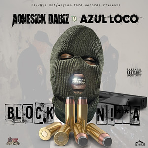 Block Niggas (feat. Azul Loco) [Explicit]