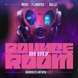 Bounce in my room: Darkness Anthem 2025 (Explicit)