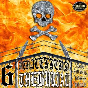 THE BURIAL (Explicit)