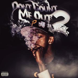 Don't Count Me Out 2 (Explicit)