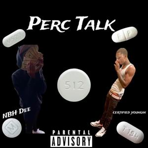 Perc Talk (Explicit)