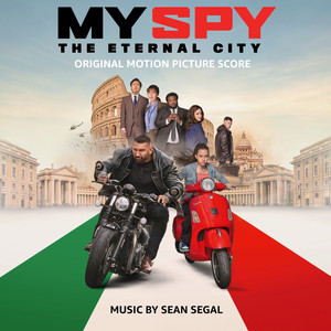 My Spy: The Eternal City (Original Motion Picture Soundtrack)