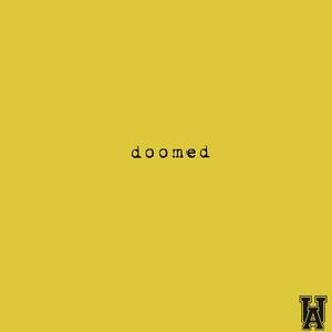 doomed (Explicit)