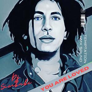 You are Loved (TemptationRmX Sound)