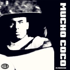 Mucho Coco (Explicit)