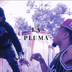 La Pluma (Explicit)