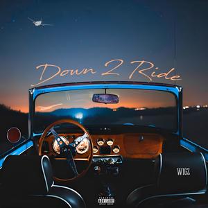 Down 2 ride (Explicit)