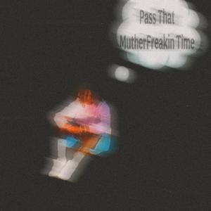 .PassTheTime (Explicit)