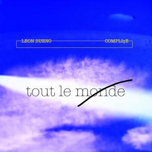 TOUT LE MONDE (feat. Compliçe)