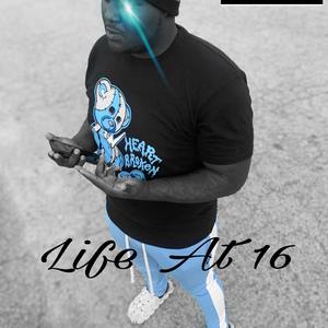 Life At 16 (Explicit)